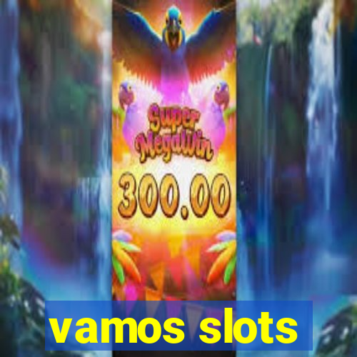 vamos slots